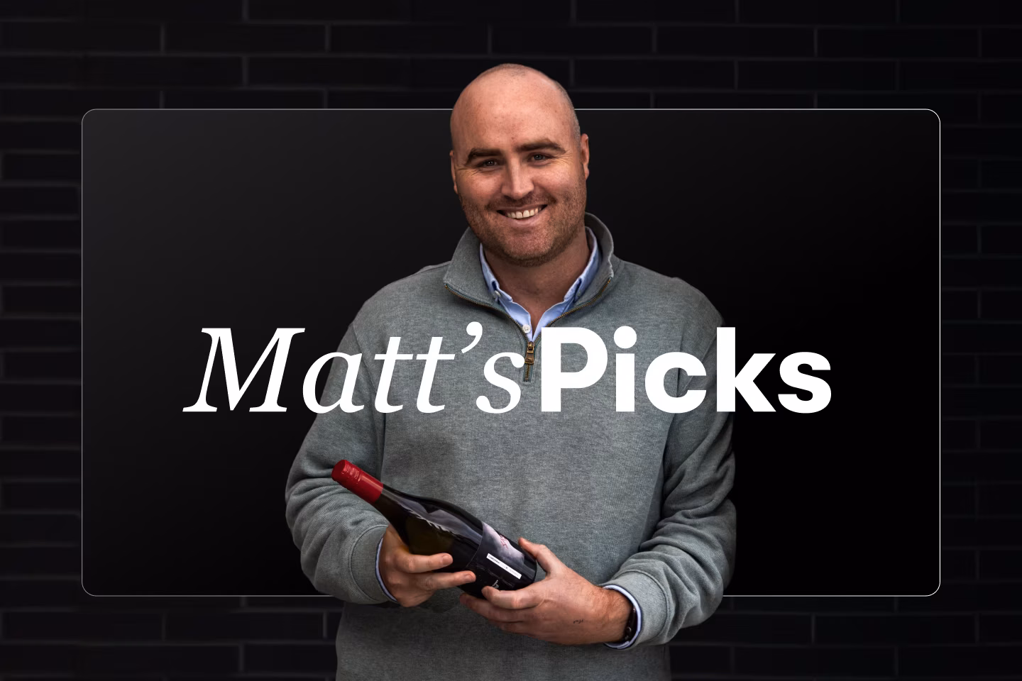 Events/VM001160_Matt's Picks/VM001160_Matt_s_Picks_1440_x_961