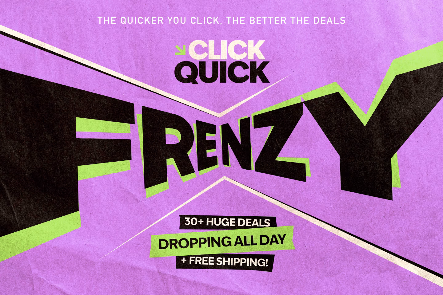 Events/VM001591_Click Quick Frenzy 2026/THU - FRI/VM001591_Click_Quick_Frenzy_2026_Thu-Fri_Medium_1440_x_961bgfbgfbgfhn_